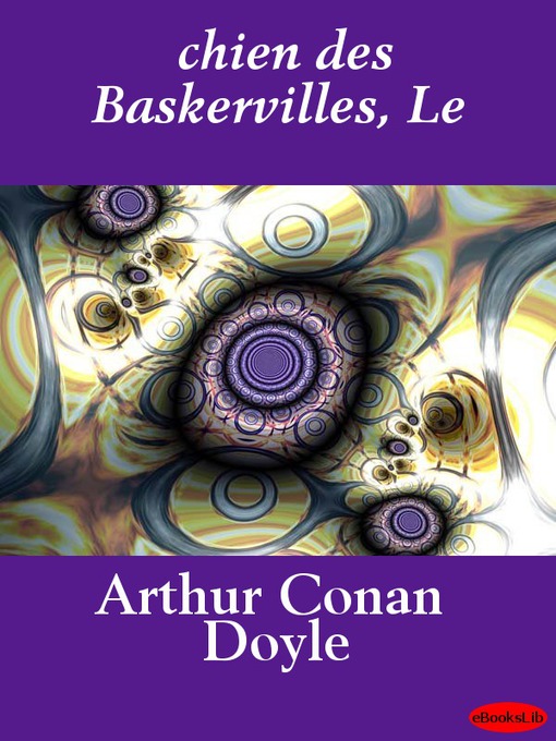 Title details for Le chien des Baskervilles by Sir Arthur Conan Doyle - Available